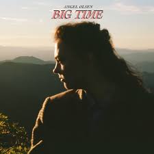 Olsen, Angel - Big Time