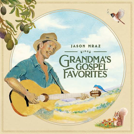 Mraz, Jason - Grandma's Gospel Favorites