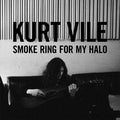 Kurt Vile - Smoke Ring For My Halo (Vinyl)