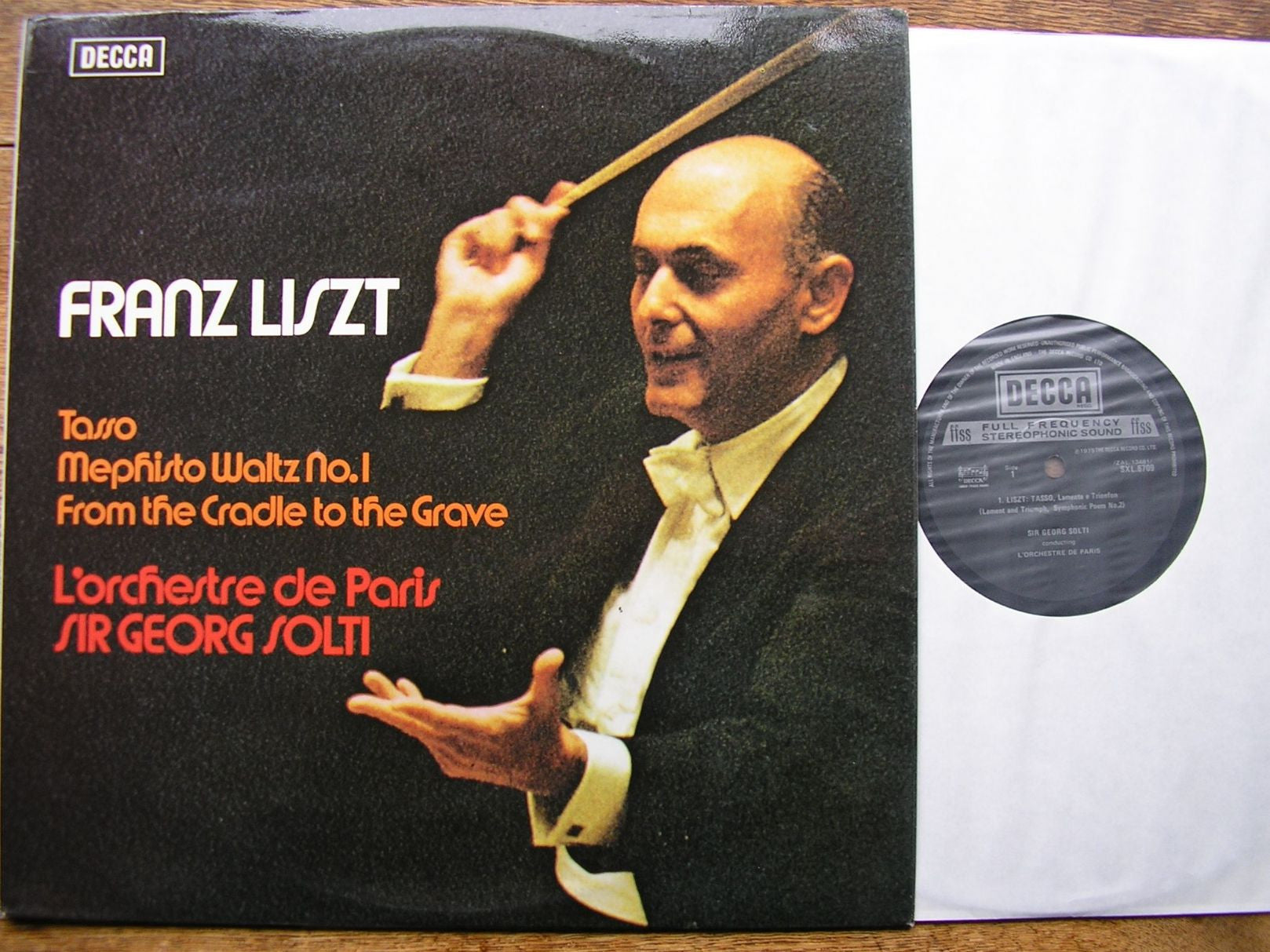 SXL 6709 LISZT: TASSO / FROM THE CRADLE TO THE GRAVE / MEPHISTO WALTZ SIR GEORG SOLTI / ORCHESTRE DE PARIS