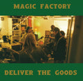 Magic Factory - Deliver the Goods (Vinyl)