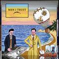 MEN I TRUST 'MEN I TRUST' LP