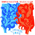 Morning Star Music Club - Liminal Zone (Vinyl)