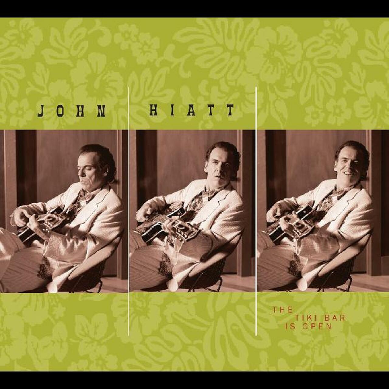 Hiatt, John - The Tiki Bar is Open