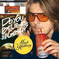 Hedberg, Mitch - Do You Believe in Gosh?