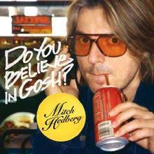 Hedberg, Mitch - Do You Believe in Gosh?