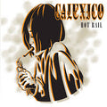 Calexico - Hot Rail