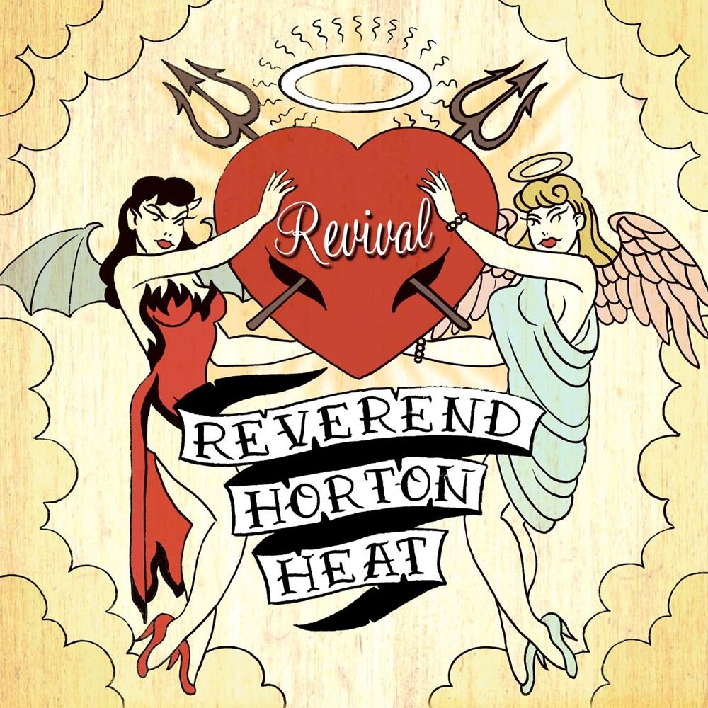 Reverend Horton Heat - Revival