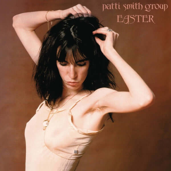 Patti Smith Group – Easter (Vinyl)