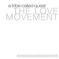 A Tribe Called Quest - The Love Movement (Vinyl)