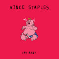 Staples, Vince - Cry Baby